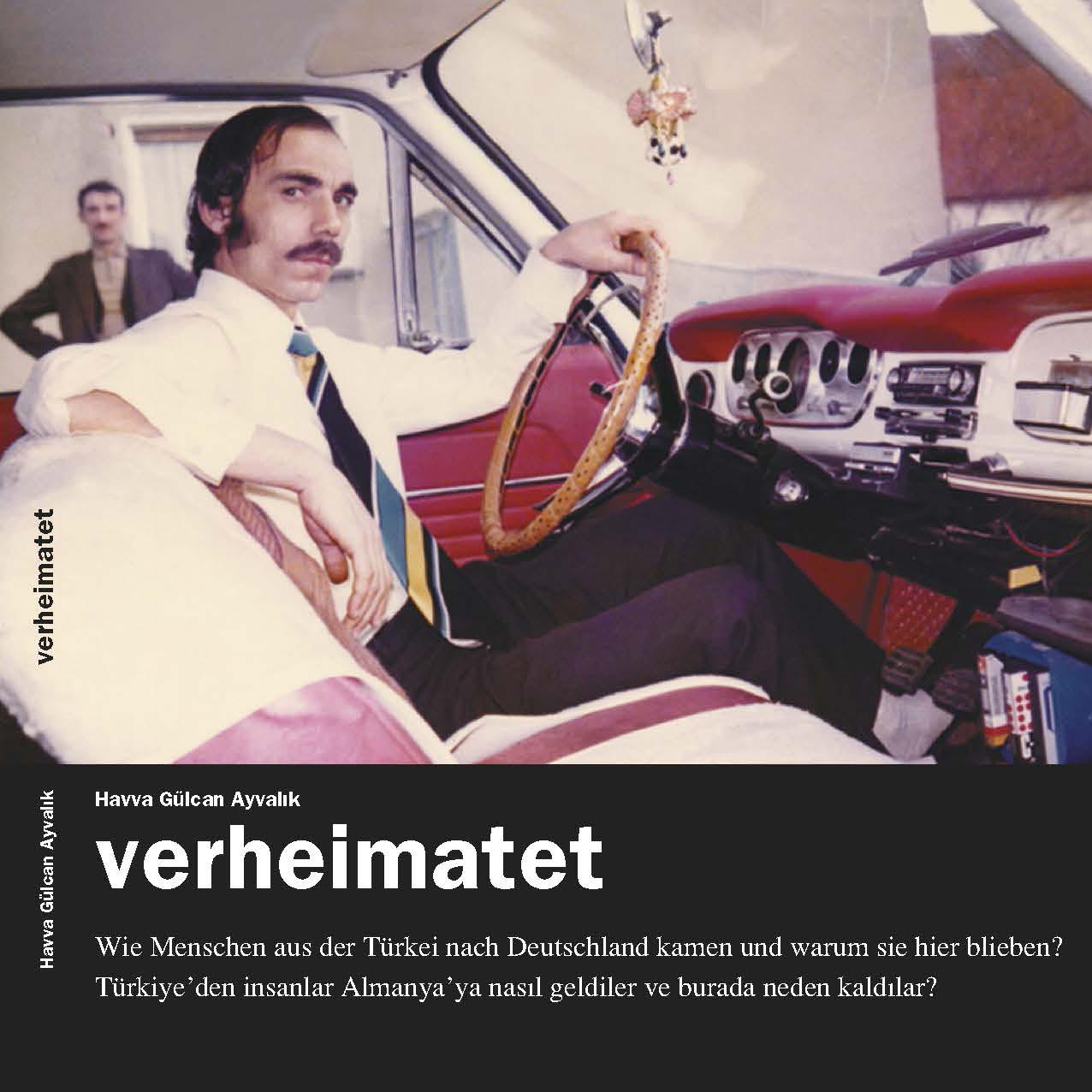 Titelseite von Havva Ayvalik: verheimatet – How people from Turkey came to Germany and why they stayed here